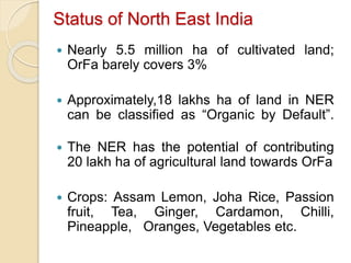 Orfa Rice Prospects of Bio-formulations in India with special emphasis on N.E ...