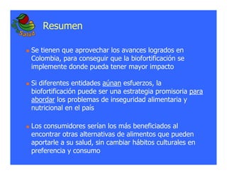 La biofortificacion: una alianza estratégica entre agricultura y nutrición para abordar la inseguridad alimentaria y las definiciones nutricionales