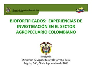Biofortificados: experiencias de investigación en el sector agropecuario colombiano