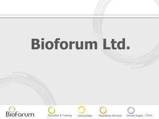 Bioforum Ltd.

 