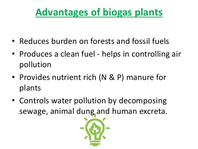What are the advantages of biogas