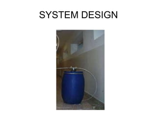 SYSTEM DESIGN
 