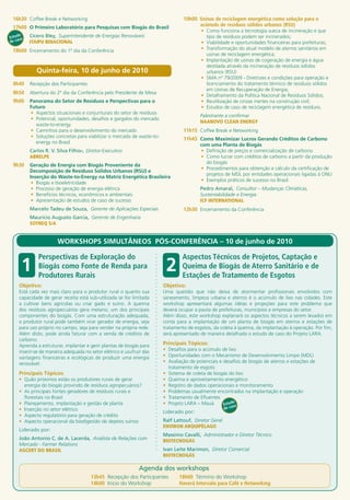 16h30 Coffee Break e Networking                                                  10h00 Usinas de reciclagem energética como solução para o
 17h00 O Primeiro Laboratório para Pesquisas com Biogás do Brasil                       acúmulo de resíduos sólidos urbanos (RSU)
                                                                                           •	 Como funciona a tecnologia sueca de incineração e que
     o    Cícero Bley, Superintendente de Energias Renováveis
Estudso                                                                                       tipo de resíduos podem ser incinerados;
de ca     ITAIPU BINACIONAL                                                                •	 Viabilidade e oportunidades financeiras para prefeituras;
 18h00 Encerramento do 1º dia da Conferência                                               •	 Transformação do atual modelo de aterros sanitários em
                                                                                              usinas de reciclagem energética;
                                                                                           •	 Implantação de usinas de cogeração de energia e água
                                                                                              destilada através da incineração de resíduos sólidos
             Quinta-feira, 10 de junho de 2010                                                urbanos (RSU)
                                                                                           •	 SMA nº 79/2009 - Diretrizes e condições para operação e
 8h40     Recepção dos Participantes                                                          licenciamento do tratamento térmico de resíduos sólidos
                                                                                              em Usinas de Recuperação de Energia;
 8h50     Abertura do 2º dia da Conferência pelo Presidente de Mesa
                                                                                           •	 Detalhamento da Política Nacional de Resíduos Sólidos;
 9h00     Panorama do Setor de Resíduos e Perspectivas para o                              •	 Reutilização de cinzas inertes na construção civil;
          Futuro                                                                           •	 Estudos de caso de reciclagem energética de resíduos.
          •	 Aspectos situacionais e conjunturais do setor de resíduos
                                                                                          Palestrante a confirmar
          •	 Potencial, oportunidades, desafios e gargalos do mercado
                                                                                          NAANOVO CLEAN ENERGY
             waste-to-energy
          •	 Caminhos para o desenvolvimento do mercado                           11h15 Coffee Break e Networking
          •	 Soluções concretas para viabilizar o mercado de waste-to-
                                                                                  11h45 Como Maximizar Lucros Gerando Créditos de Carbono
             energy no Brasil
                                                                                          com uma Planta de Biogás
          Carlos R. V. Silva Filhon, Diretor-Executivo                                    •	 Definição de preços e comercialização de carbono
          ABRELPE                                                                         •	 Como lucrar com créditos de carbono a partir da produção
                                                                                             do biogás
 9h30     Geração de Energia com Biogás Proveniente da
                                                                                          •	 Procedimentos para obtenção e cálculo da certificação de
          Decomposição de Resíduos Sólidos Urbanos (RSU) e
                                                                                             projetos de MDL por entidades operacionais ligadas à ONU
          Inserção do Waste-to-Energy na Matriz Energética Brasileira
                                                                                          •	 Exemplos práticos de sucesso no Brasil
           •	 Biogás e bioeletricidade
           •	 Processo de geração de energia elétrica                                     Pedro Amaral, Consultor – Mudanças Climáticas,
           •	 Benefícios técnicos, econômicos e ambientais                                Sustentabilidade e Energia
           •	 Apresentação de estudos de caso de sucesso                                  ICF INTERNATIONAL
          Marcelo Tadeu de Souza, Gerente de Aplicações Especiais                 12h30 Encerramento da Conferência
          Maurício Augusto Garcia, Gerente de Engenharia
          SOTREQ S/A


                       WORKSHOPS SIMULTÂNEOS PÓS-CONFERÊNCIA – 10 de junho de 2010

              Perspectivas de Exploração do                                       Aspectos Técnicos de Projetos, Captação e
      1       Biogás como Fonte de Renda para
              Produtores Rurais
                                                                          2       Queima de Biogás de Aterro Sanitário e de
                                                                                  Estações de Tratamento de Esgotos
     Objetivo:                                                           Objetivo:
     Está cada vez mais claro para o produtor rural o quanto sua         Uma questão que não deixa de atormentar profissionais envolvidos com
     capacidade de gerar receita está sub-utilizada se for limitada      saneamento, limpeza urbana e aterros é o acúmulo de lixo nas cidades. Este
     a cultivar bens agrícolas ou criar gado e suíno. A queima           workshop apresentará algumas idéias e projeções para este problema que
     dos resíduos agropecuários gera metano, um dos principais           deverá ocupar a pauta de prefeituras, municípios e empresas do setor.
     componentes do biogás. Com uma estruturação adequada,               Além disso, este workshop explanará os aspectos técnicos a serem levados em
     o produtor rural pode também virar gerador de energia, seja         conta para a implantação de um planta de biogás em aterros e estações de
     para uso próprio no campo, seja para vender na própria rede.        tratamento de esgotos, da coleta à queima, da implantação à operação. Por fim,
     Além disto, pode ainda faturar com a venda de créditos de           será apresentado de maneira detalhada o estudo de caso do Projeto LARA.
     carbono.
     Aprenda a estruturar, implantar e gerir plantas de biogás para      Principais Tópicos:
     inserir-se de maneira adequada no setor elétrico e usufruir das     •	 Desafios para o acúmulo de lixo
     vantagens financeiras e ecológicas de produzir uma energia          •	 Oportunidades com o Mecanismo de Desenvolvimento Limpo (MDL)
     renovável.                                                          •	 Avaliação de potenciais e desafios de biogás de aterros e estações de
                                                                            tratamento de esgoto
     Principais Tópicos:                                                 •	 Sistema de coleta de biogás do lixo
     •	 Quão próximos estão os produtores rurais de gerar                •	 Queima e aproveitamento energético
        energia do biogás provindo de resíduos agropecuários?            •	 Registro de dados operacionais e monitoramento
     •	 As principais fontes geradores de resíduos rurais e              •	 Problemas usualmente encontrados na implantação e operação
        florestais no Brasil                                             •	 Tratamento de Efluentes
                                                                                                           o
     •	 Planejamento, implantação e gestão de planta                     •	 Projeto LARA – Mauá       Estud o
                                                                                                            s
     •	 Inserção no setor elétrico                                                                     de ca
                                                                         Liderado por:
     •	 Aspecto regulatório para geração de crédito
     •	 Aspecto operacional da biodigestão de dejetos suínos             Ralf Lattouf, Diretor Geral
                                                                         ENVIRON ARQUIPÉLAGO
     Liderado por:
                                                                         Massimo Cavalli, Administrador e Diretor Técnico
     João Antonio C. de A. Lacerda, Analista de Relações com             BIOTECNOGÁS
     Mercado - Farmer Relations
     AGCERT DO BRASIL                                                    Ivan Leite Marimon, Diretor Comercial
                                                                         BIOTECNOGÁS

                                                              Agenda dos workshops
                                       13h45 Recepção dos Participantes         18h00 Término do Workshop
                                       14h00 Início do Workshop                 Haverá Intervalo para Café e Networking
 