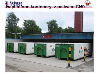 Napełnione kontenery  z paliwem CNG  