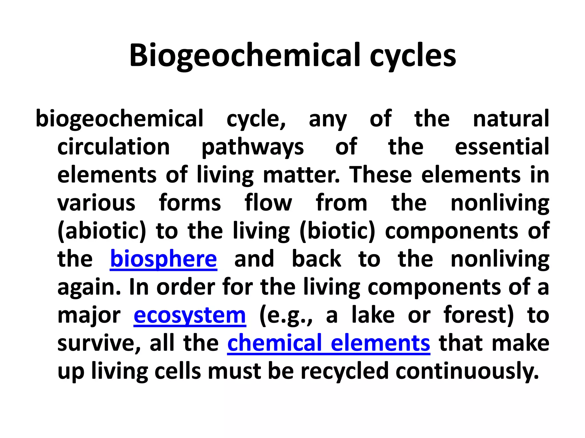 Which Of The Following Statements Is Correct About Biogeochemical Cycling