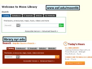 www.esf.edu/moonlib library.syr.edu