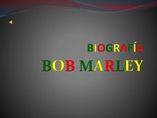 BOB MARLEY
 