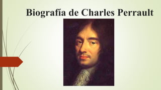 Biografía de Charles Perrault
 