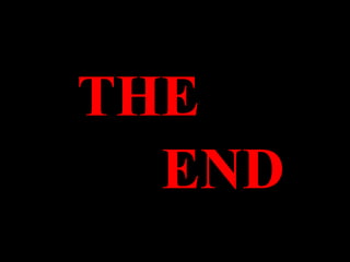 THE
END
 