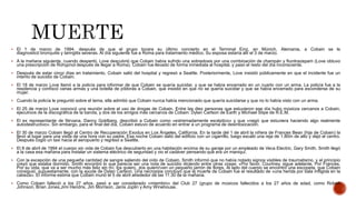  El 1 de marzo de 1994, después de que el grupo tocara su último concierto en el Terminal Einz, en Múnich, Alemania, a Cobain se le
diagnosticó bronquitis y laringitis severas. Al día siguiente fue a Roma para tratamiento médico. Su esposa estaría allí el 3 de marzo.
 A la mañana siguiente, cuando despertó, Love descubrió que Cobain había sufrido una sobredosis por una combinación de champán y flunitrazepam (Love obtuvo
una prescripción de Rohypnol después de llegar a Roma). Cobain fue llevado de forma inmediata al hospital, y pasó el resto del día inconsciente.
 Después de estar cinco días en tratamiento, Cobain salió del hospital y regresó a Seattle. Posteriormente, Love insistió públicamente en que el incidente fue un
intento de suicidio de Cobain.
 El 18 de marzo Love llamó a la policía para informar de que Cobain se quería suicidar, y que se había encerrado en un cuarto con un arma. La policía fue a la
residencia y confiscó varias armas y una botella de píldoras a Cobain, que insistió en que no se quería suicidar y que se había encerrado para esconderse de su
mujer.
 Cuando la policía le preguntó sobre el tema, ella admitió que Cobain nunca había mencionado que quería suicidarse y que no lo había visto con un arma.
 El 25 de marzo Love convocó una reunión sobre el uso de drogas de Cobain. Entre las diez personas que estuvieron ese día hubo músicos cercanos a Cobain,
ejecutivos de la discográfica de la banda, y dos de los amigos más cercanos de Cobain: Dylan Carlson de Earth y Michael Stipe de R.E.M.
 El ex representante de Nirvana, Danny Goldberg, describió a Cobain como «extremadamente escéptico» y que «negó que estuviera haciendo algo realmente
autodestructivo». Sin embargo, para el final del día, Cobain estuvo de acuerdo en entrar a un programa de desintoxicación.
 El 30 de marzo Cobain llegó al Centro de Recuperación Exodus en Los Ángeles, California. En la tarde del 1 de abril la niñera de Frances Bean (hija de Cobain) la
llevó al lugar para una visita de una hora con su padre. Esa noche Cobain salió del edificio con un cigarrillo, luego escaló una reja de 1.80m de alto y dejó el centro.
Después cogió un taxi hacia el aeropuerto y regresó a Seattle.
 El 8 de abril de 1994 el cuerpo sin vida de Cobain fue descubierto en una habitación encima de su garaje por un empleado de Veca Electric, Gary Smith. Smith llegó
a la casa esa mañana para instalar un sistema eléctrico de seguridad y vio el cadáver pensando que era un maniquí.
 Con la excepción de una pequeña cantidad de sangre saliendo del oído de Cobain, Smith informó que no había notado signos visibles de traumatismo, y al principio
creyó que estaba dormido. Smith encontró lo que parecía ser una nota de suicidio diciendo entre otras cosas: «Por favor, Courtney, sigue adelante. Por Frances.
Por su vida, que va a ser mucho más feliz sin mí. los quiero, ¡los quiero!»en un pequeño jarrón de flores. Al lado del cuerpo se encontró una escopeta, que Cobain
consiguió, supuestamente, con la ayuda de Dylan Carlson. Una necropsia concluyó que la muerte de Cobain fue el resultado de «una herida por bala infligida en la
cabeza». El informe estima que Cobain murió el 5 de abril alrededor de las 11:30 de la mañana.
 Como Cobain falleció a los 27 años, pasó a ser considerado «miembro» del Club 27 (grupo de músicos fallecidos a los 27 años de edad, como Robert
Johnson, Brian Jones,Jimi Hendrix, Jim Morrison, Janis Joplin y Amy Winehouse.
 