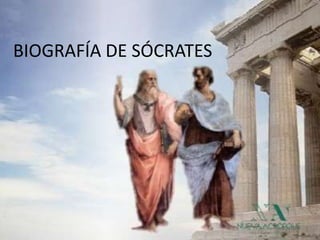 BIOGRAFÍA DE SÓCRATES
 
