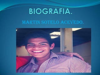 MARTIN SOTELO ACEVEDO.
 