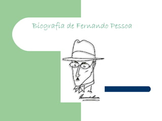 Biografia de Fernando Pessoa 