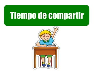Tiempo de compartir
 