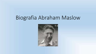 Biografia Abraham Maslow
 