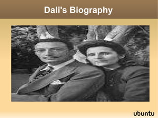 Dali's Biography 