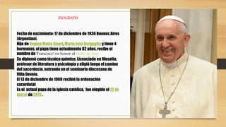 Biografia del papa francisco | PPT