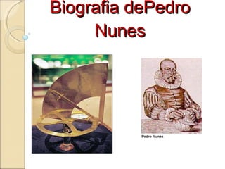 Biografia dePedro Nunes 