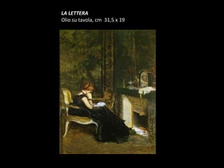 LA LETTERA Olio su tavola, cm  31,5 x 19 