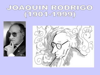 JOAQUIN RODRIGO (1901-1999) 