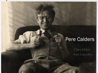 Pere Calders
   Clara Llobet
   Aina Canyelles
 