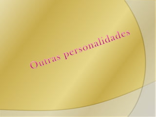 Outras personalidades 