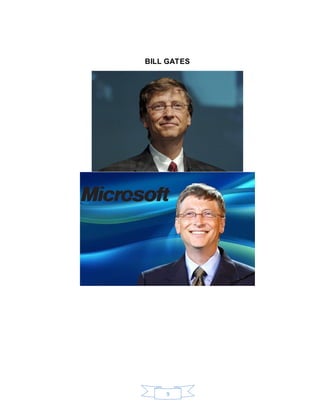 9
BILL GATES
 