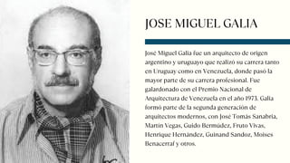 Biografía del Arquitecto José Miguel Galia PPT