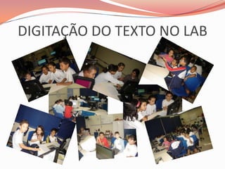 DIGITAÇÃO DO TEXTO NO LAB