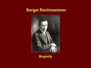Sergei Rachmaninov Biografía 