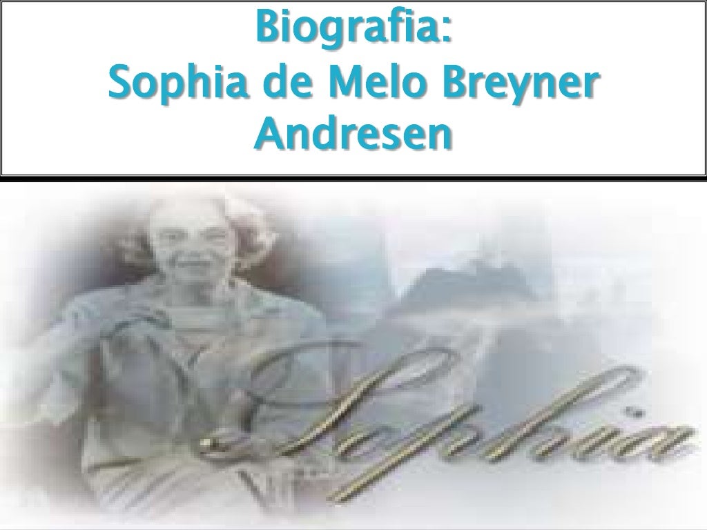Biografia Sophia De Mello Breyner Andresen
