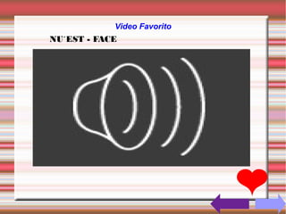 Video Favorito
NU´EST - FACE
 