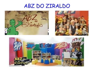 ABZ DO ZIRALDO