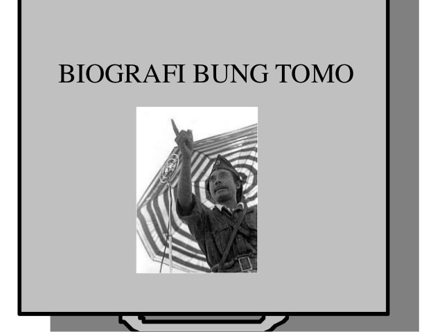 Biografi Bung Tomo