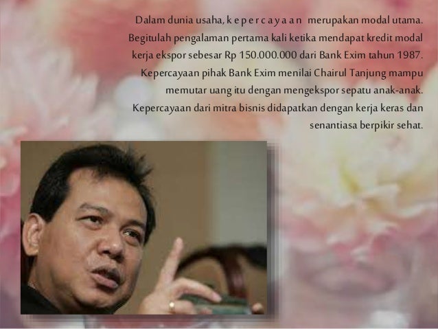 Biografi Chairul Tanjung Biografi Chairul Tanjung