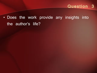Question 3 Does the work provide any insights into the author’s life?