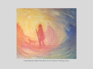 A painting Pat might have done on her teacher training course
 
