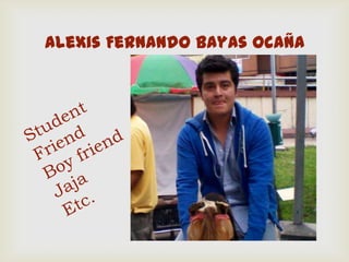 Alexis Fernando Bayas Ocaña