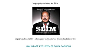biography audiobooks Slim
biography audiobooks Slim | autobiography audiobooks read Slim | best audiobooks Slim
LINK IN PAGE 4 TO LISTEN OR DOWNLOAD BOOK
 