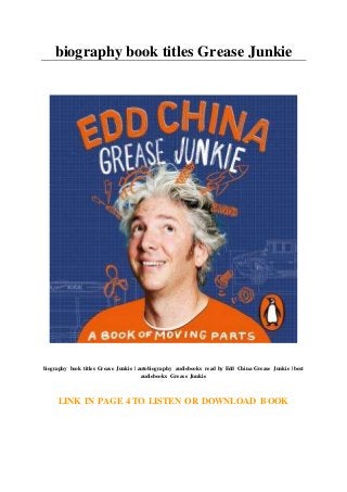 biography book titles Grease Junkie
biography book titles Grease Junkie | autobiography audiobooks read by Edd China Grease Junkie | best
audiobooks Grease Junkie
LINK IN PAGE 4 TO LISTEN OR DOWNLOAD BOOK
 