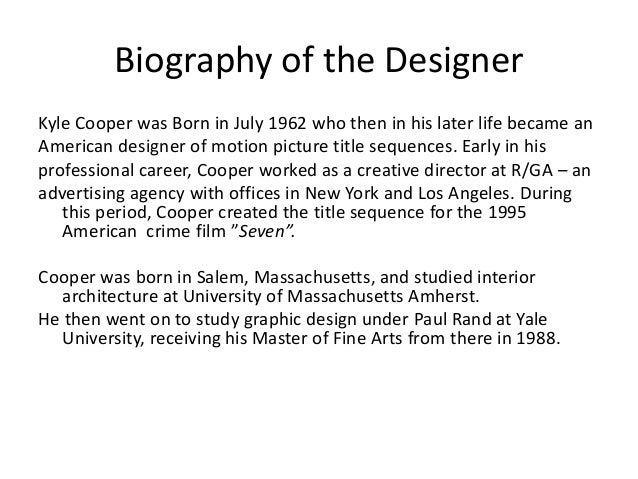 Biography Of The Designer Kyle Cooper
