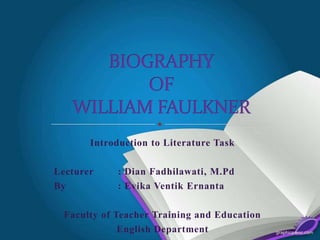 Introduction to Literature Task
Lecturer : Dian Fadhilawati, M.Pd
By : Evika Ventik Ernanta
Faculty of Teacher Training and Education
English Department
 