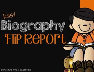Biography 
Flip Report 
© The Third Wheel (R. Davies)  