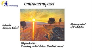 "Embracing art" eTwinning / Synchronous e-Cooperative Biography, painter Wojchiec Weiss 