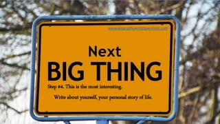 Step #4. This is the most interesting.
Write about yourself, your personal story of life.
www.biographywritingservices.com
 