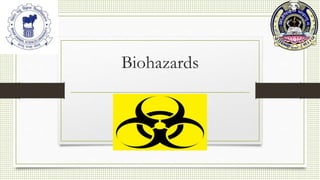 Biohazards
 