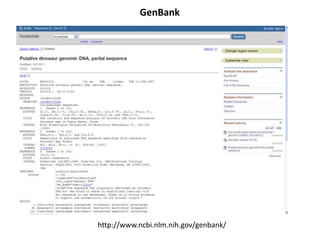 GenBank
http://www.ncbi.nlm.nih.gov/genbank/
 