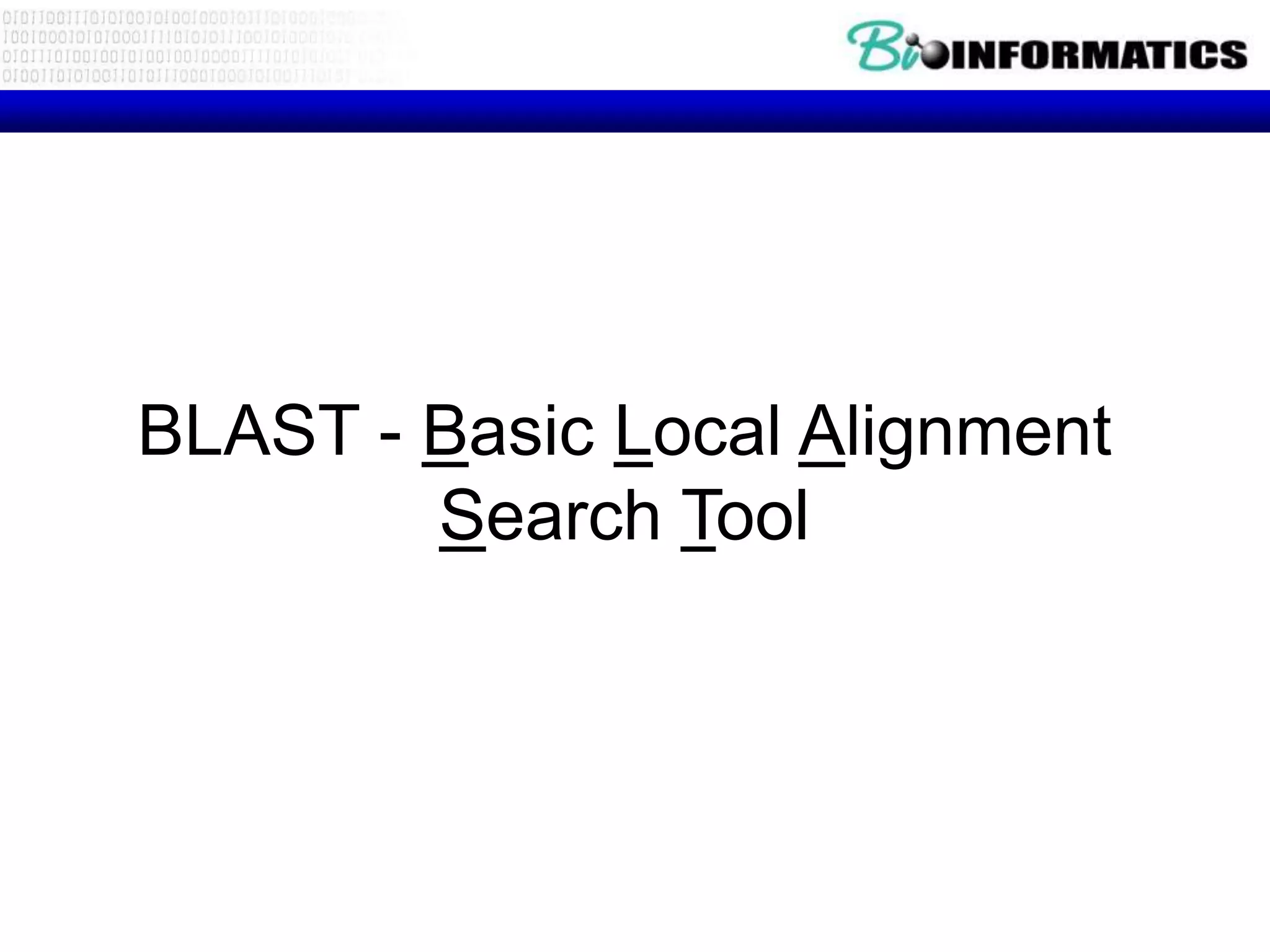 BLAST - Basic Local Alignment Search Tool 