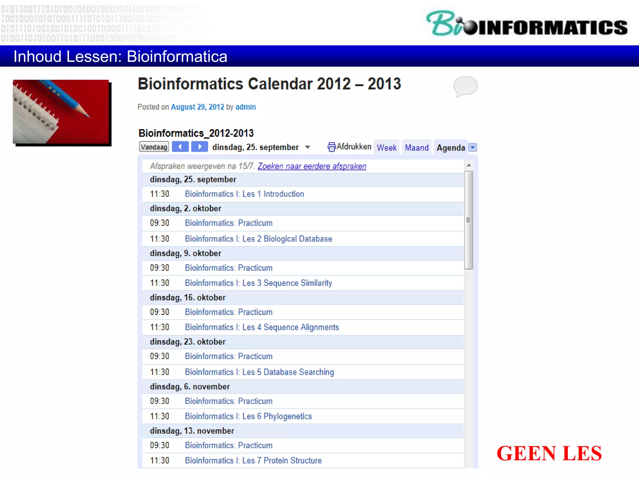 Inhoud Lessen: Bioinformatica




                                GEEN LES
 