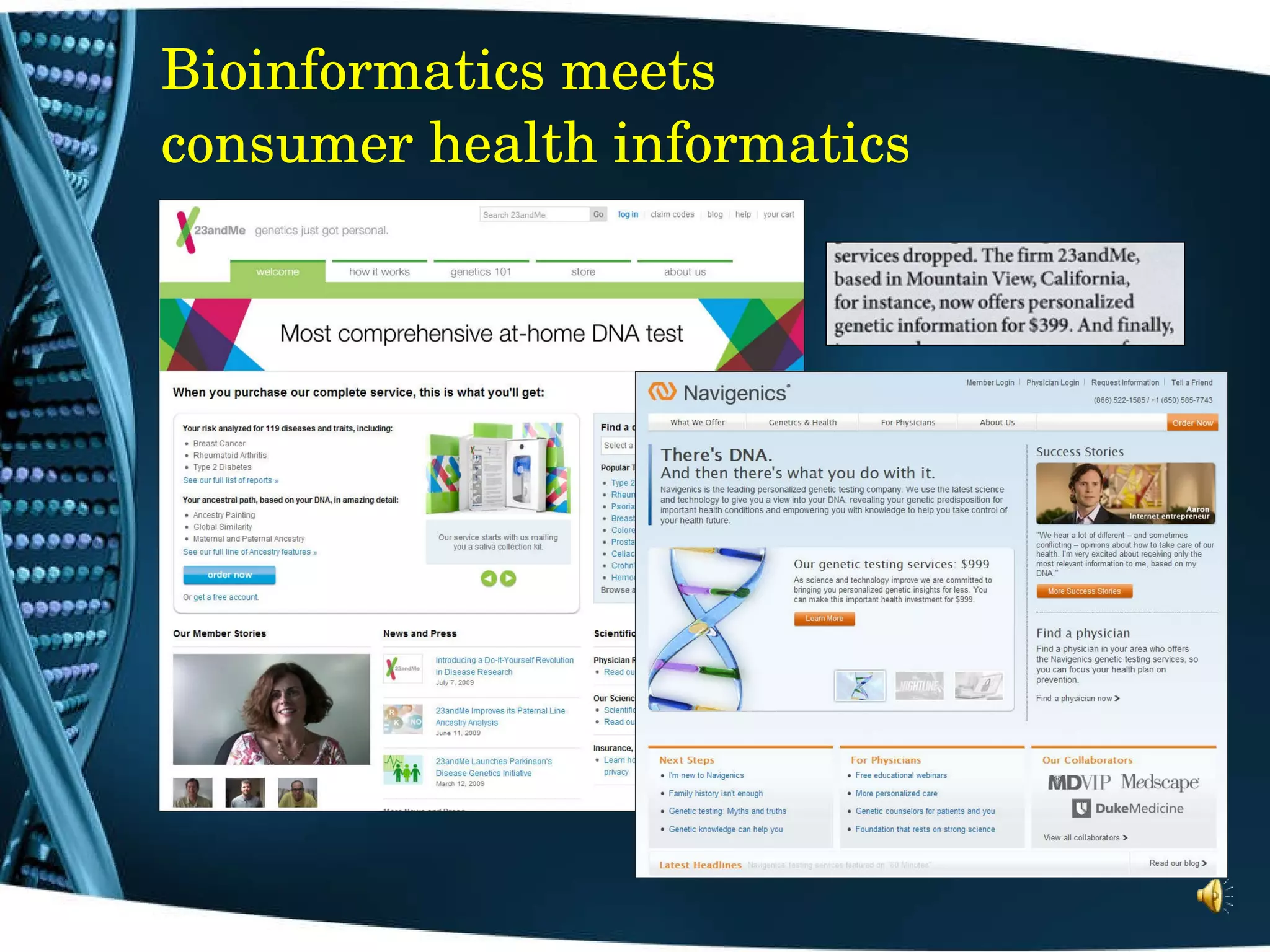 Bioinformatics meets  consumer health informatics 